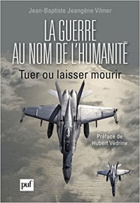 La Guerre au nom de l’humanité